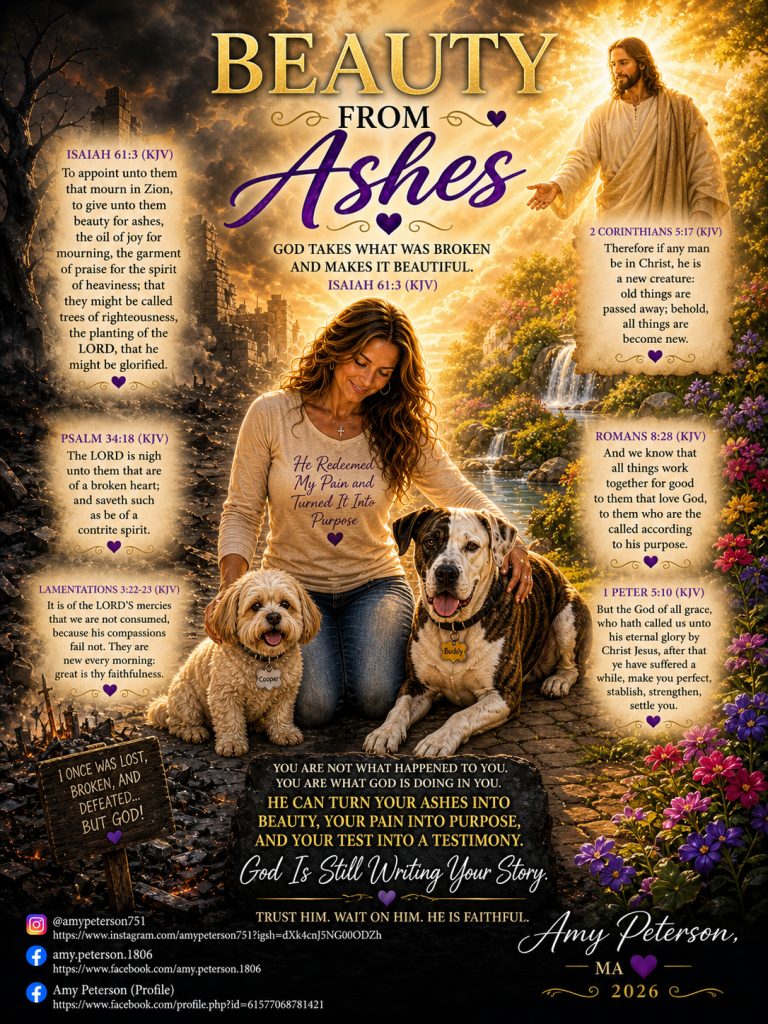 A woman kneels with two dogs in a serene outdoor setting, surrounded by flowers and a waterfall. The image features inspirational biblical quotes about healing and transformation, with the title 'Beauty from Ashes' prominently displayed.